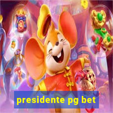 presidente pg bet